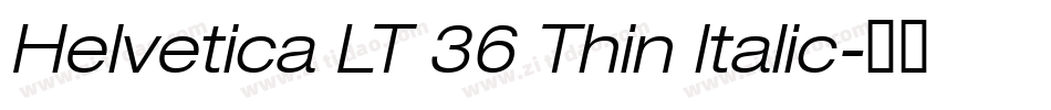 Helvetica LT 36 Thin Italic字体转换
